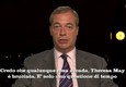 Farage: Theresa May e' bruciata © ANSA