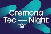 A Cremona la notte bianca della tecnologia